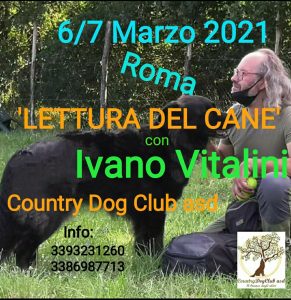 ROMA 6.-7 Marzo 2020 - Stage di Lettura del cane con Ivano Vitalini