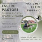 Monteacuto Ragazza (Bologna) 25 e 26 febbraio 2025 – Essere Pastori con Ivano Vitalini